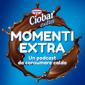 Momenti Extra - Un podcast da consumare caldo
