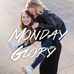 Monday Glory