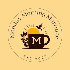 Monday Morning Marriage Podcast
