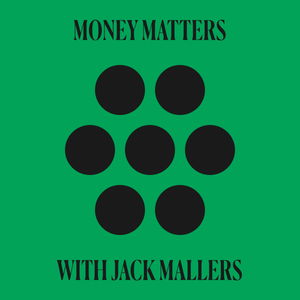 Money Matters with Jack Mallers