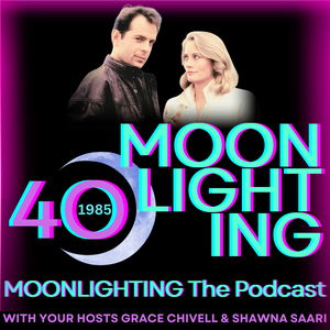 Moonlighting The Podcast