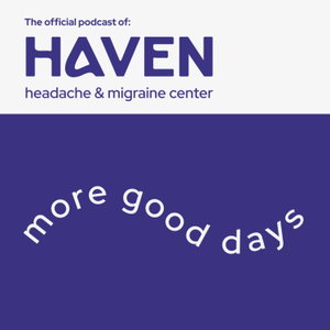 More Good Days: Thriving with Migraine