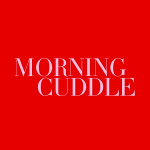 Morning Cuddle
