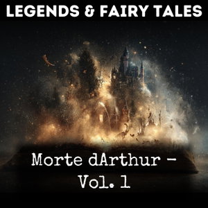 Morte dArthur - Vol. 1