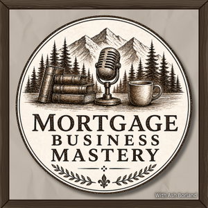Mortgage Business Mastery 