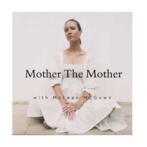 Mother the Mother