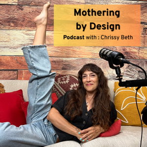 Mothering by Design Podcast