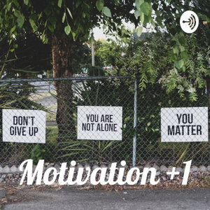 Motivation +1