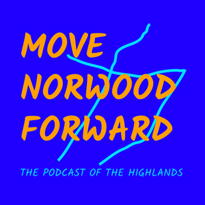Move Norwood Forward: The Podcast of the Highlands | Norwood, Ohio