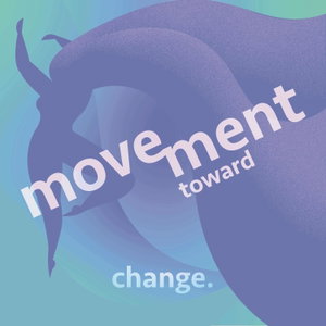 Movement Toward Change
