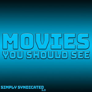 Movies You Should See