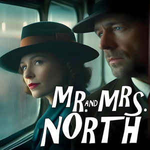 Mr. and Mrs. North Presented by the Great Detectives of Old Time Radio