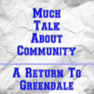 Much Talk About Community: A Return To Greendale!