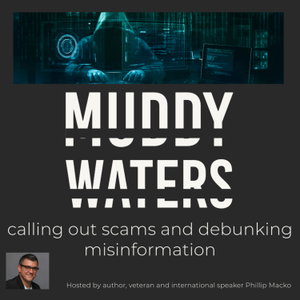 Muddy Waters - Calling Out Scams and Debunking Misinformation. 
