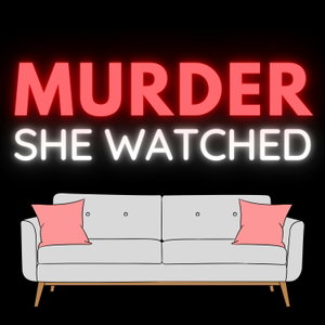 Murder She Watched: True Crime Documentaries & Docuseries Recaps