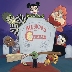 Musicals with Cheese