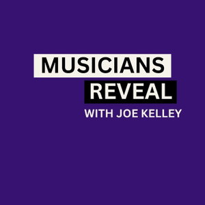 Musicians Reveal with Joe Kelley