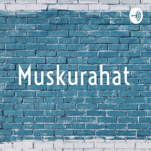 Muskurahat 