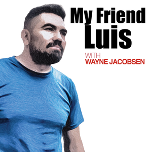 My Friend Luis