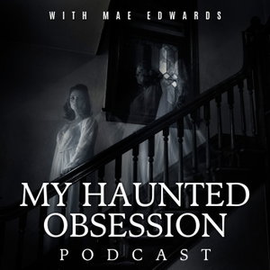 My Haunted Obsession