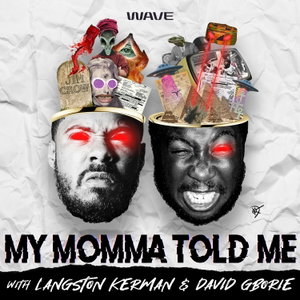 My Momma Told Me