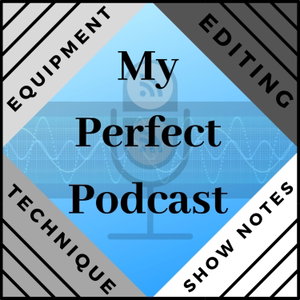 My Perfect Podcast