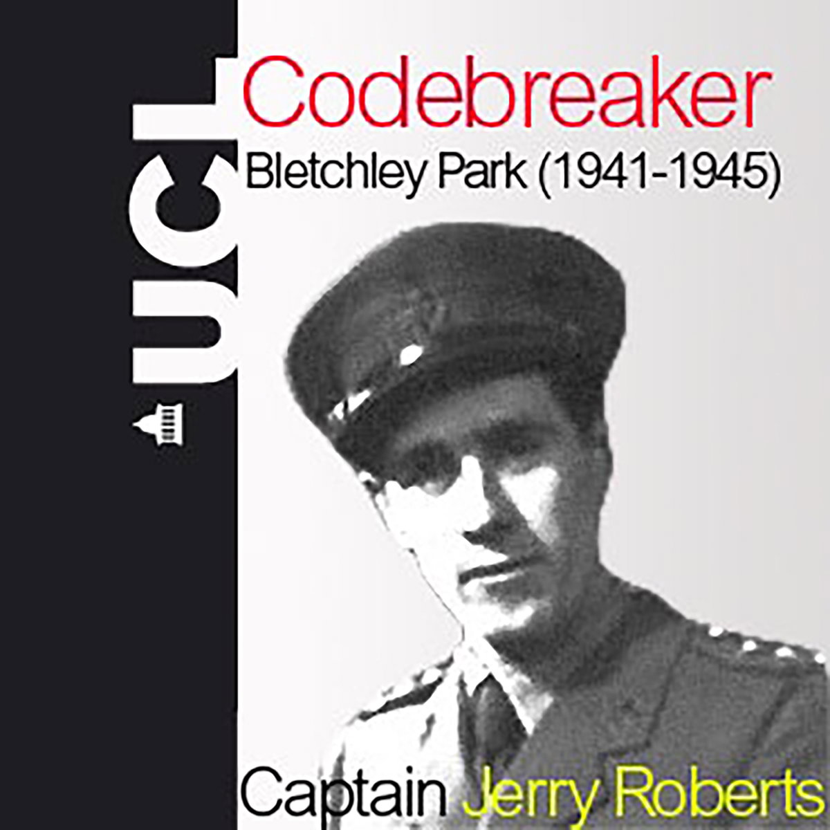 My Top-Secret Codebreaking During World War II: The Last British ...