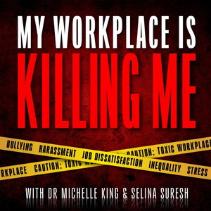 My Workplace Is Killing Me!