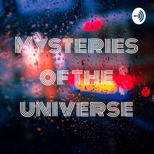 Mysteries of the universe
