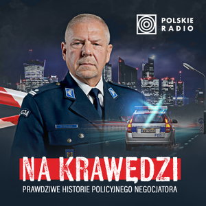 Na krawędzi – prawdziwe historie negocjatora policyjnego