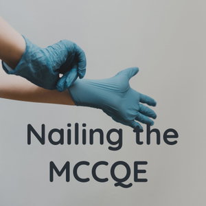 Nailing the MCCQE 