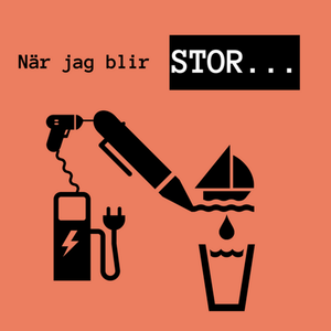 När jag blir stor...