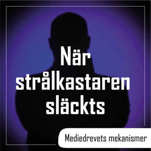 När strålkastaren släckts