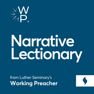 Narrative Lectionary from Working Preacher