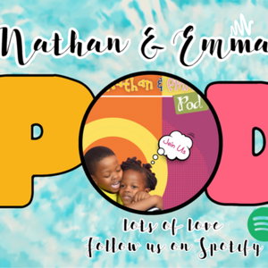 Nathan and Emma’s Pod