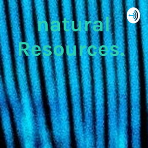 natural Resources. 