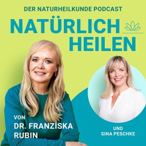 NATÜRLICH HEILEN - Dr. Franziska Rubin