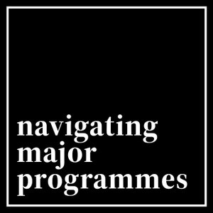Navigating Major Programmes