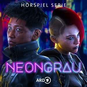 Neongrau - Cyberpunk-Hörspiel-Serie