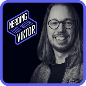 Nerding Out With Viktor (audio only)