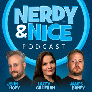 Nerdy and Nice: A Pop Culture Podcast