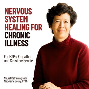 Nervous System Healing for Chronic Illness | HSPs, Empaths, and Sensitive People
