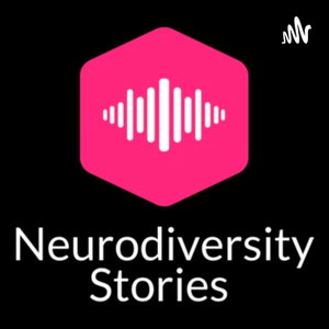 Neurodiversity Stories 🎙 