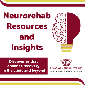 Neurorehab Resources and Insights: Discoveries that enhance recovery in the clinic and beyond