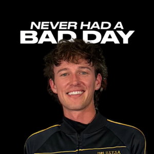 Never Had a Bad Day
