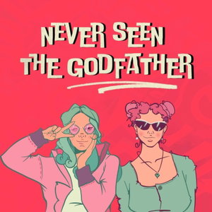 Never Seen The Godfather