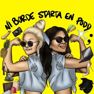 Ni borde starta en podd