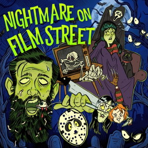 Nightmare on Film Street - A Horror Movie Podcast