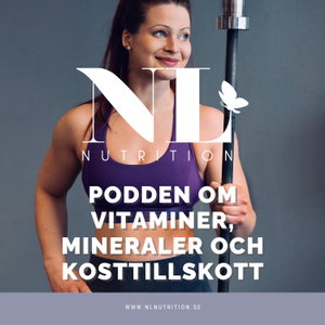 NL Nutrition - Podden om Vitaminer, mineraler och kosttillskott