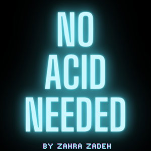 No Acid Needed 
